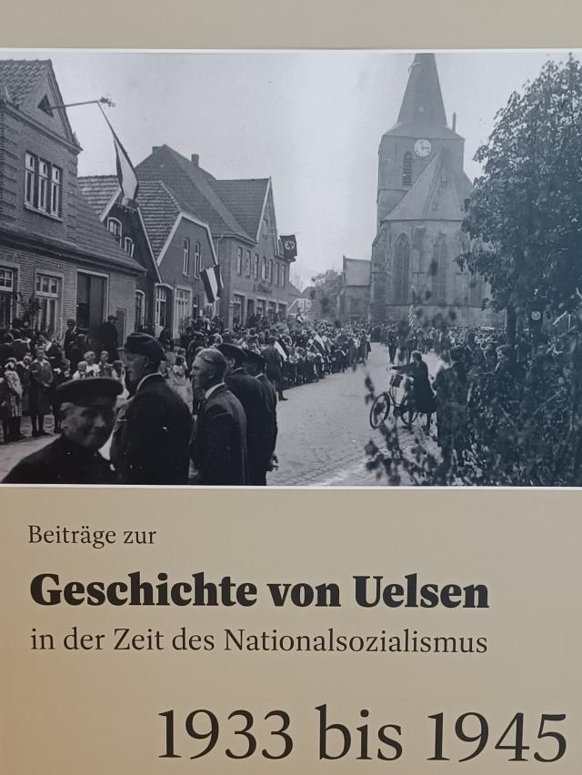 Beiträge zur Geschichte von Uelsen in der Zeit des Nationalsozialismus