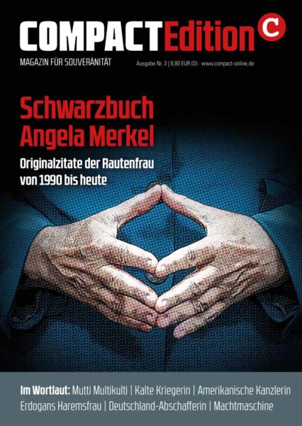 COMPACT-Edition 3: Schwarzbuch Angela Merkel