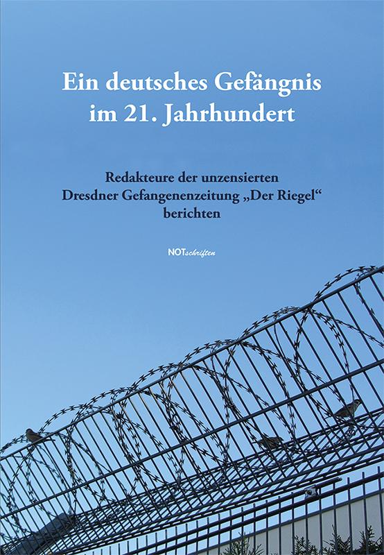 Ein deutsches Gefängnis im 21. Jahrhundert