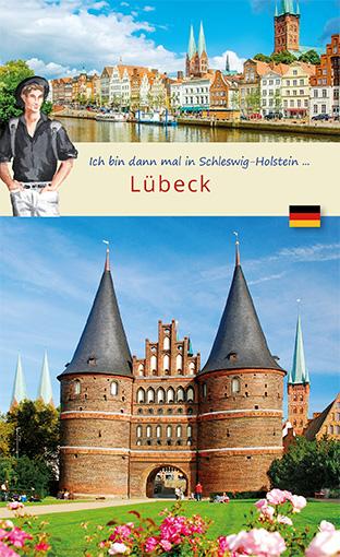 Ich bin dann mal in Lübeck