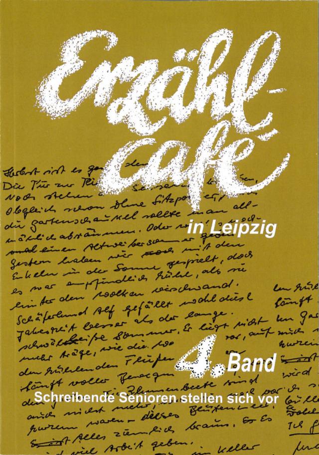 Erzählcafé in Leipzig, 4. Band