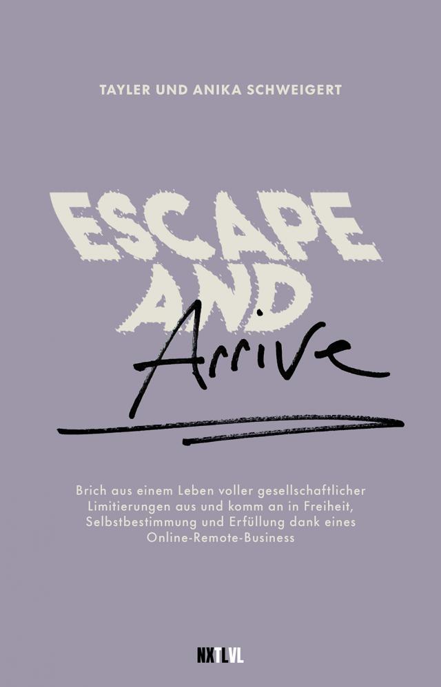 Escape and Arrive