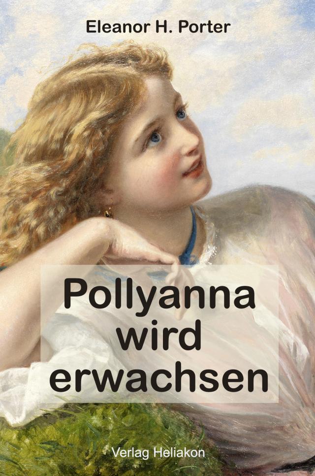 Pollyanna wird erwachsen