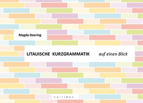 Litauische Kurzgrammatik auf einen Blick