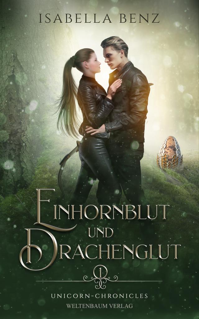 Unicorn Chronicles - Einhornblut und Drachenglut