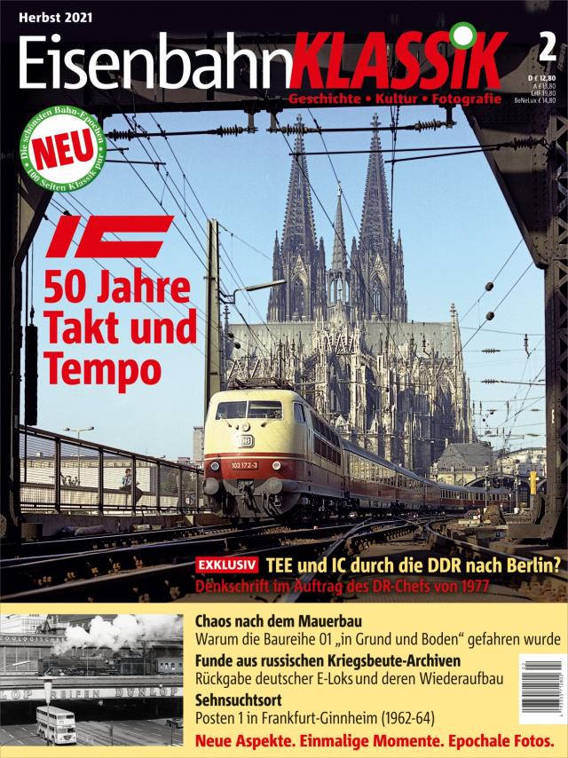 Eisenbahn-KLASSIK - Geschichte, Kultur, Fotografie - Ausgabe 2