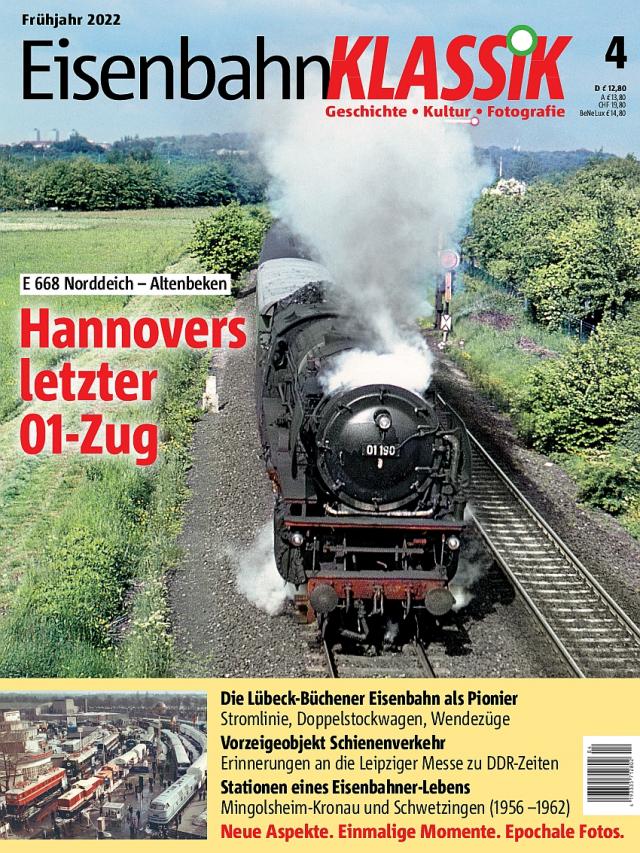 Eisenbahn-KLASSIK - Geschichte, Kultur, Fotografie - Ausgabe 4