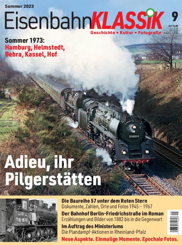 Eisenbahn-KLASSIK - Geschichte, Kultur, Fotografie - Ausgabe 9