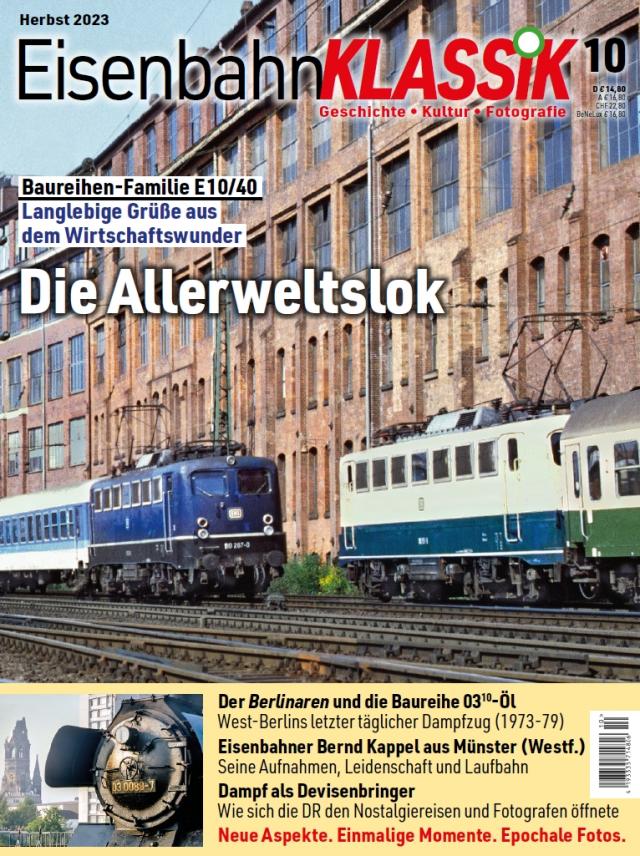 Eisenbahn-KLASSIK - Geschichte, Kultur, Fotografie - Ausgabe 10