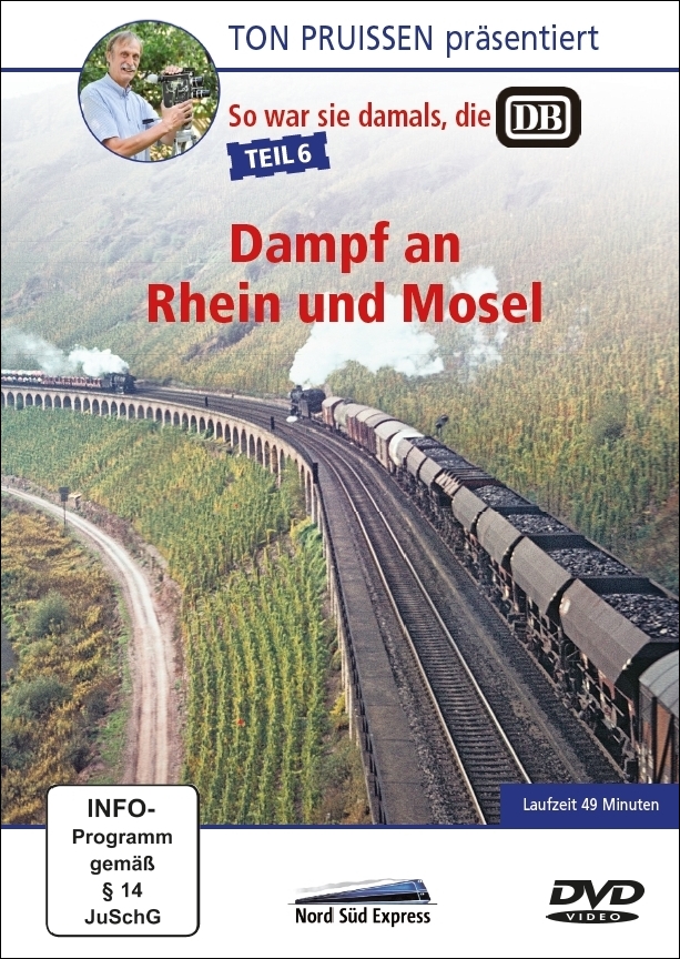 Ton Pruissen - So war sie damals, die DB - Teil 6 - Dampf an Rhein und Mosel