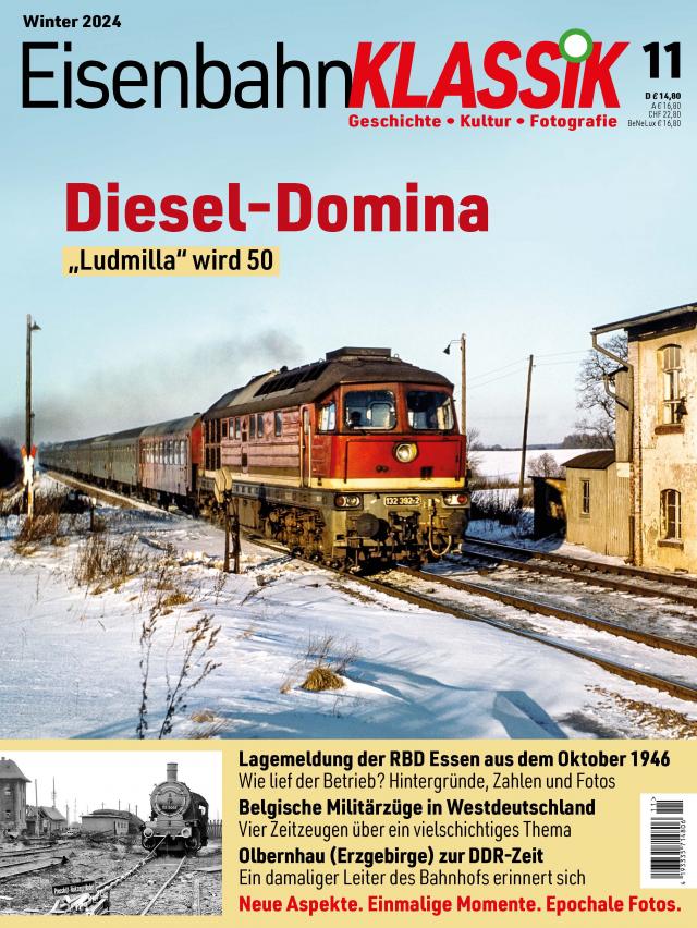 Eisenbahn-KLASSIK - Geschichte, Kultur, Fotografie - Ausgabe 11