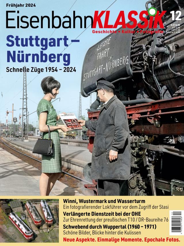 Eisenbahn-KLASSIK - Geschichte, Kultur, Fotografie - Ausgabe 12