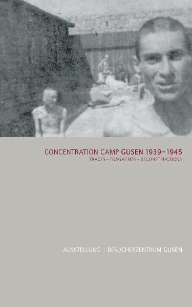 Concentration Camp Gusen 1939–1945