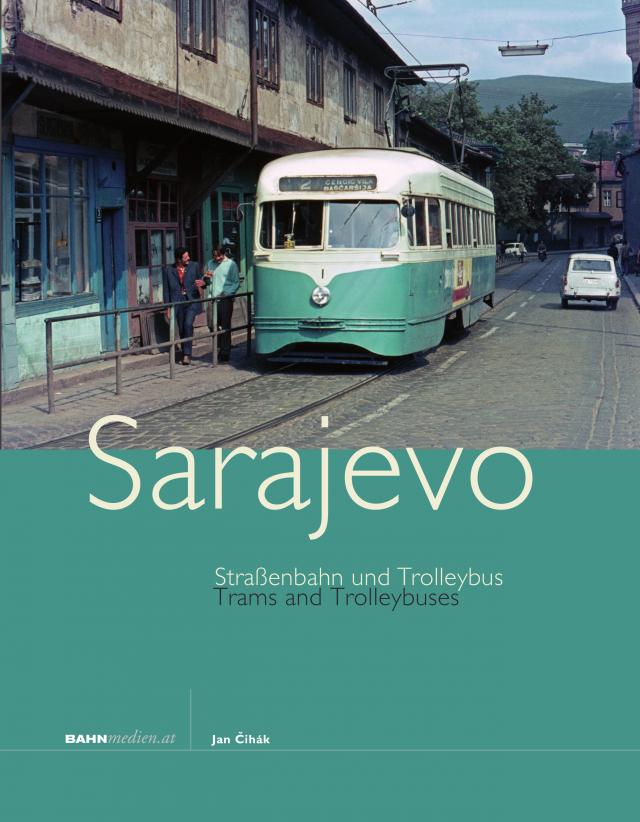 Strassenbahnen und Trolleybus in Sarajevo