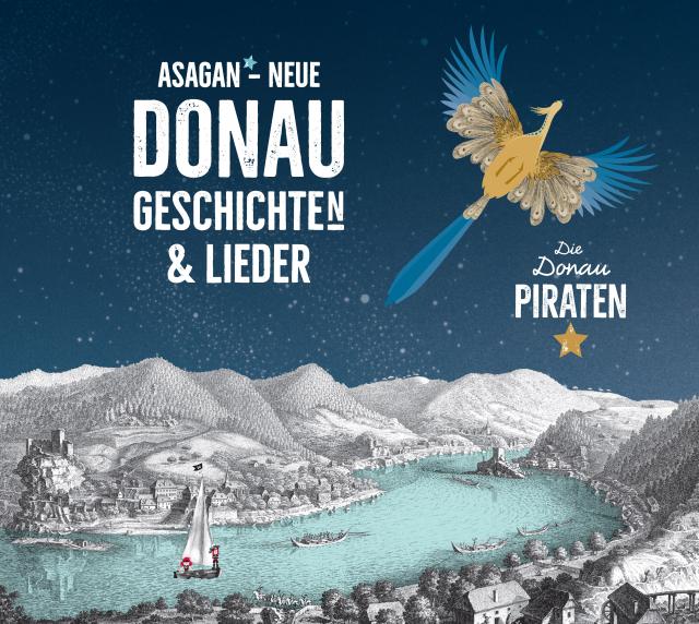 ASAGAN – Neue DONAU-Geschichte(n) & Lieder
