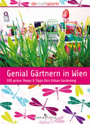 Genial Gärtnern in Wien