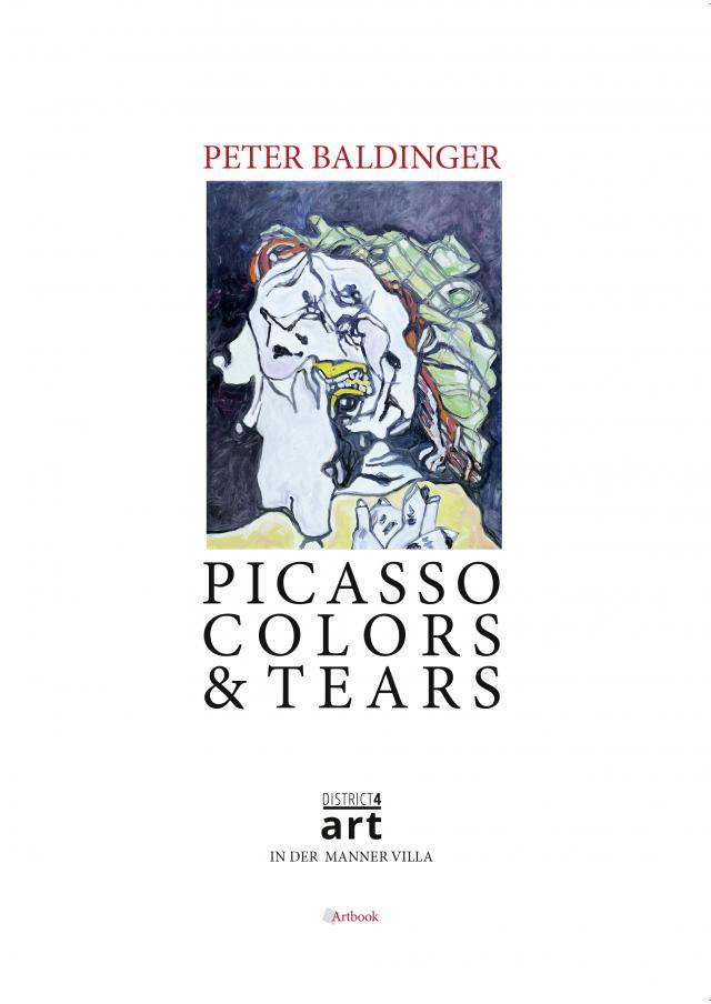 Peter Baldinger - PICASSO COLORS & TEARS