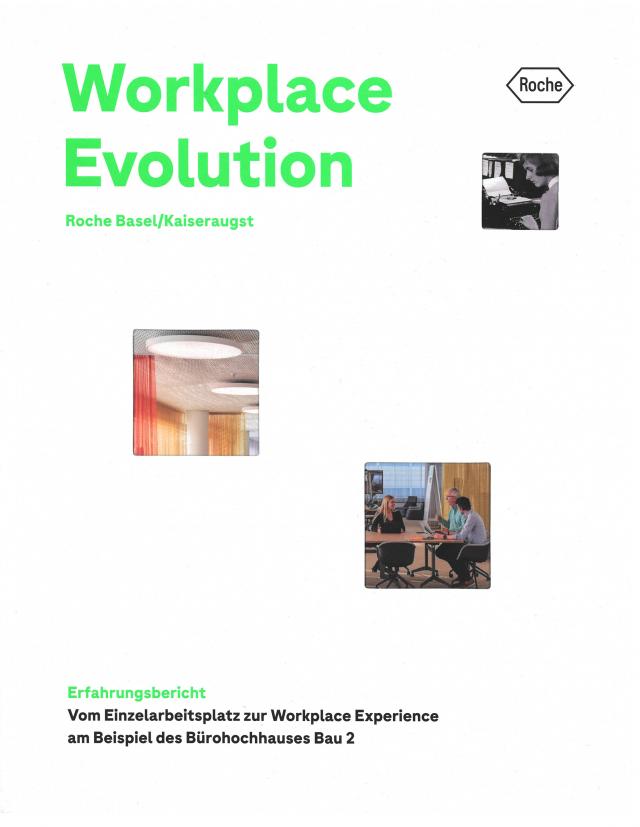 Workplace Evolution Roche Basel/Kaiseraugst