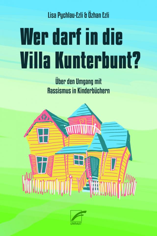 Wer darf in die Villa Kunterbunt?