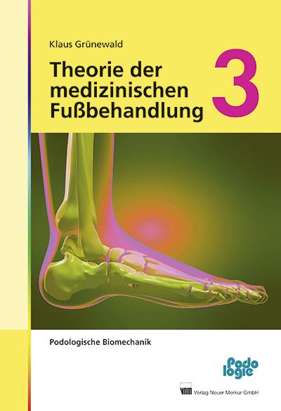 Theorie der medizinischen Fußbehandlung, Band 3