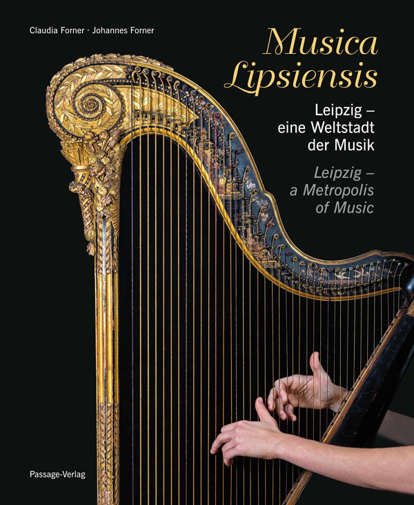 Musica Lipsiensis – Leipzig, eine Weltstadt der Musik