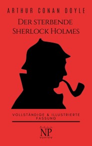 Der sterbende Sherlock Holmes und andere Detektivgeschichten Sherlock Holmes bei Null Papier  