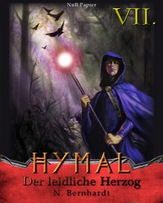 Der Hexer von Hymal, Buch VII: Der leidliche Herzog Der Hexer von Hymal  