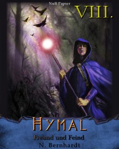 Der Hexer von Hymal, Buch VIII: Freund und Feind Der Hexer von Hymal  