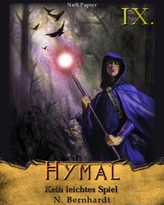 Der Hexer von Hymal, Buch IX: Kein leichtes Spiel Der Hexer von Hymal  