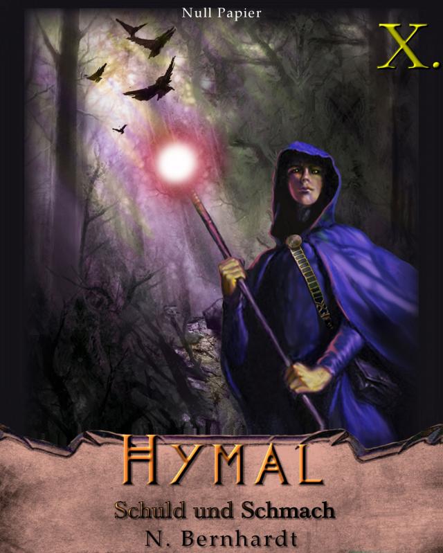 Der Hexer von Hymal, Buch X: Schuld und Schmach