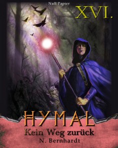 Der Hexer von Hymal, Buch XVI: Kein Weg zurück Der Hexer von Hymal  