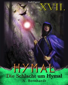 Der Hexer von Hymal, Buch XVII: Die Schlacht um Hymal Der Hexer von Hymal  