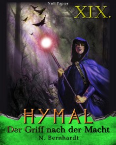 Der Hexer von Hymal, Buch XIX: Der Griff nach der Macht Der Hexer von Hymal  