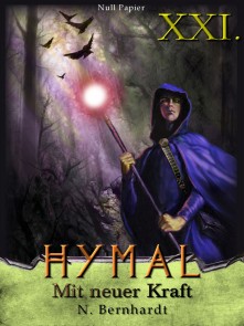 Der Hexer von Hymal, Buch XXI: Mit neuer Kraft Der Hexer von Hymal  