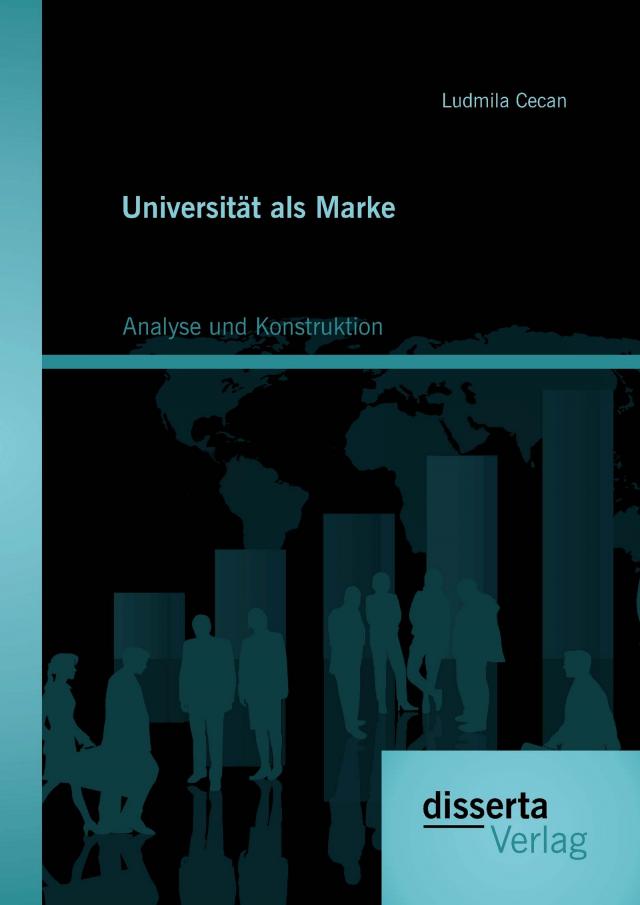 Universität als Marke: Analyse und Konstruktion