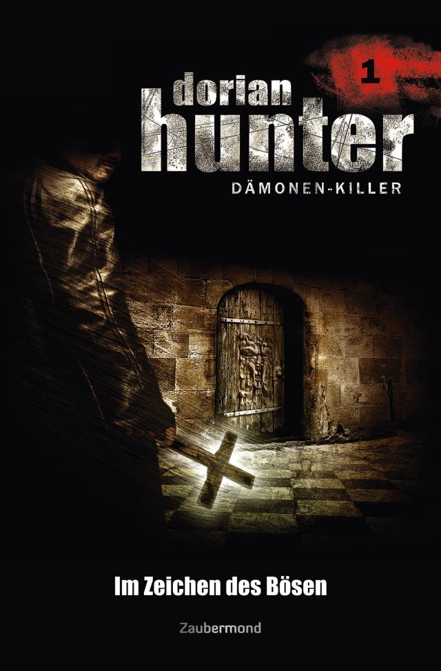 Dorian Hunter Buch 01 – Im Zeichen des Bösen