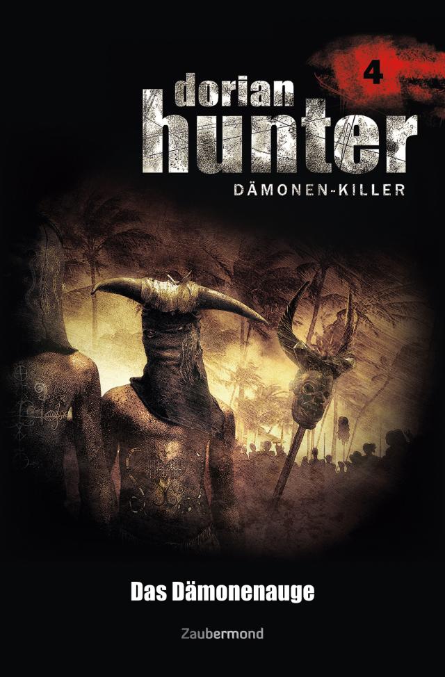 Dorian Hunter Buch 04 – Das Dämonenauge