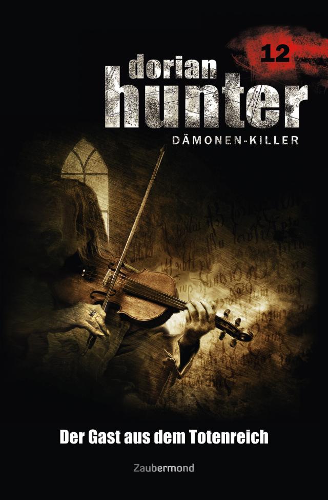 Dorian Hunter Buch 12 – Der Gast aus dem Totenreich