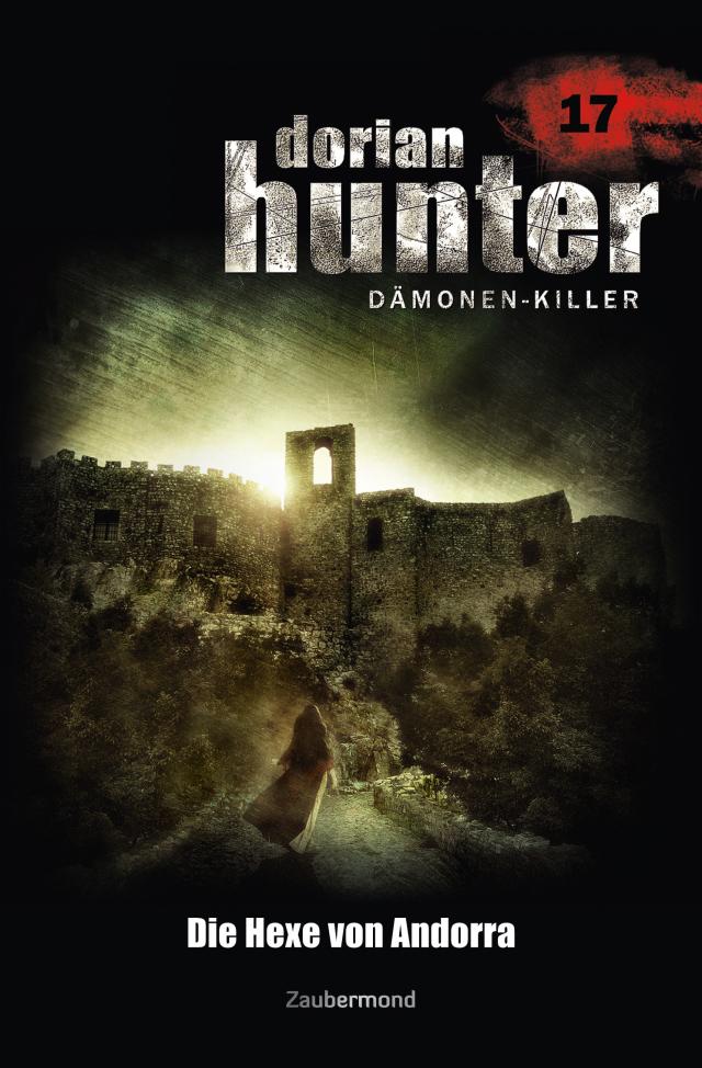 Dorian Hunter Buch 17 – Die Hexe von Andorra