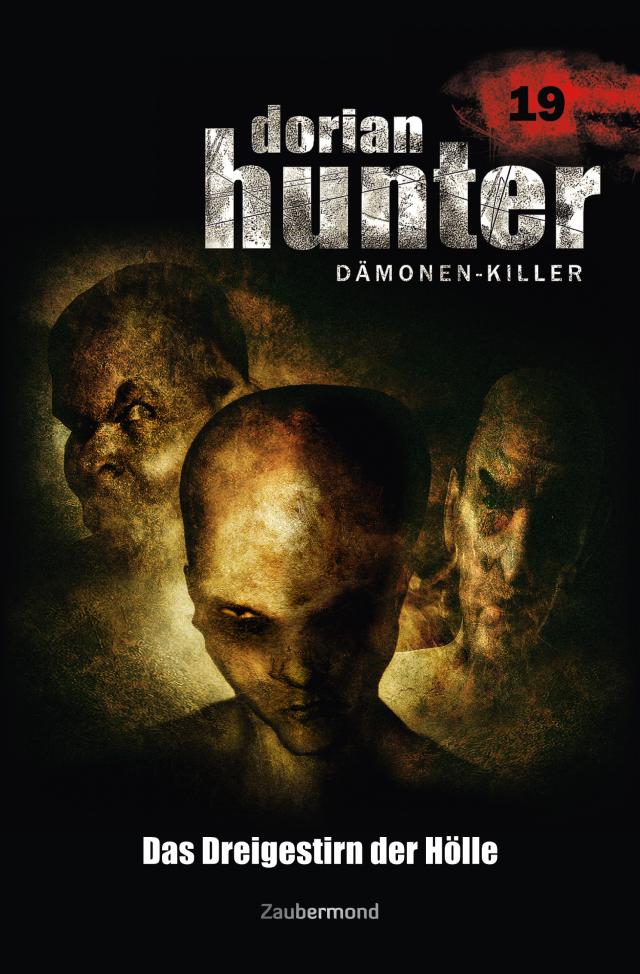 Dorian Hunter Buch 19 – Das Dreigestirn der Hölle