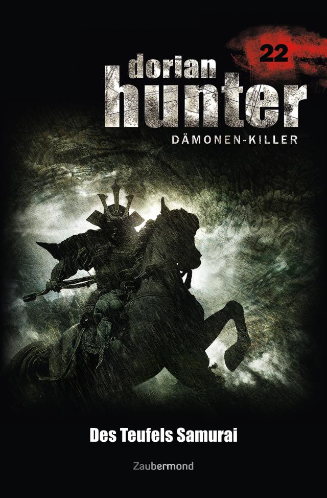 Dorian Hunter Buch 22 – Des Teufels Samurai