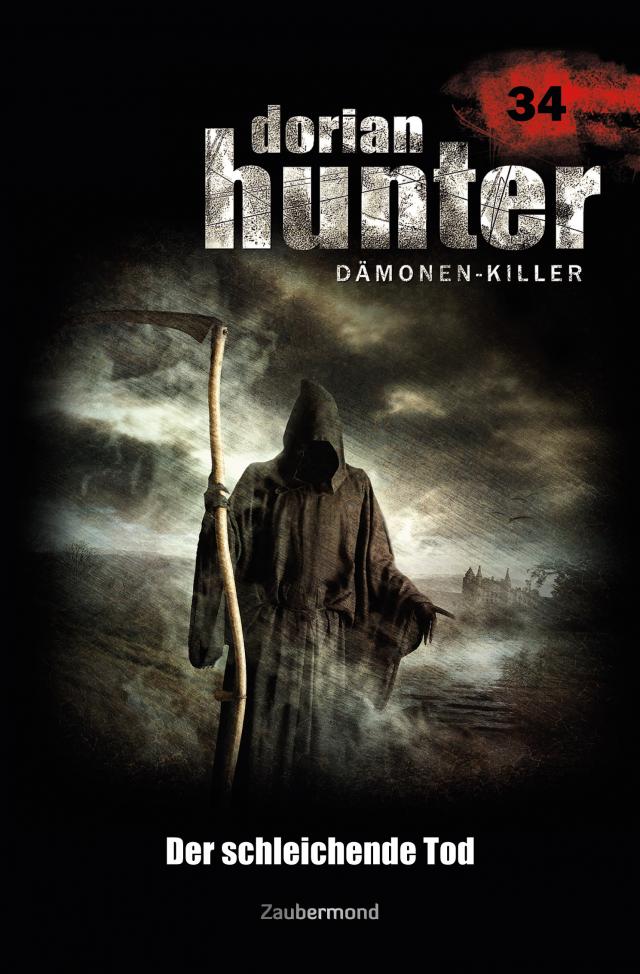 Dorian Hunter Buch 34 – Der schleichende Tod