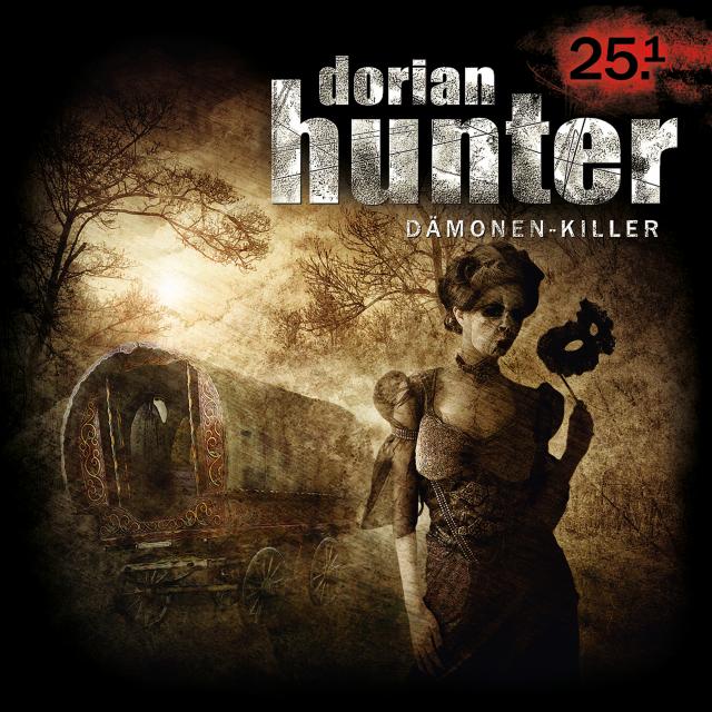 Dorian Hunter Hörspiele Folge 25.1 – Die Masken des Dr. Faustus – Mummenschanz