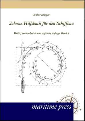 Johows Hilfsbuch für den Schiffbau. Bd.2