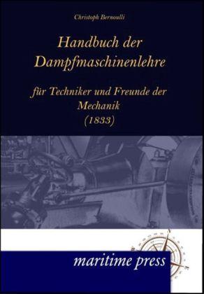 Handbuch der Dampfmaschinenlehre für Techniker und Freunde der Mechanik (1833)