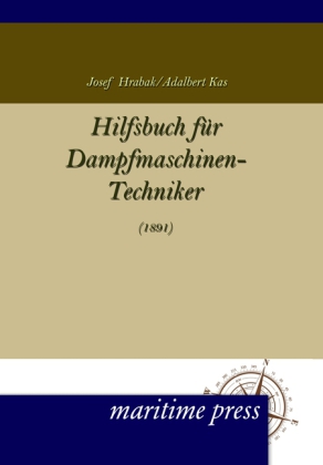 Hilfsbuch für Dampfmaschinen-Techniker (1891)
