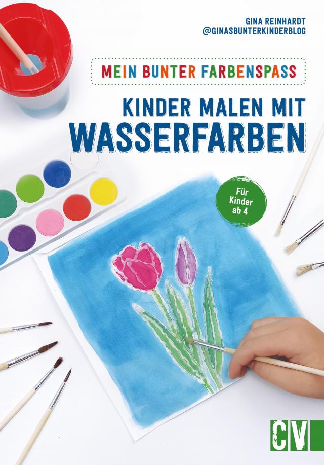 Mein bunter Farbenspaß – Kinder malen mit Wasserfarben