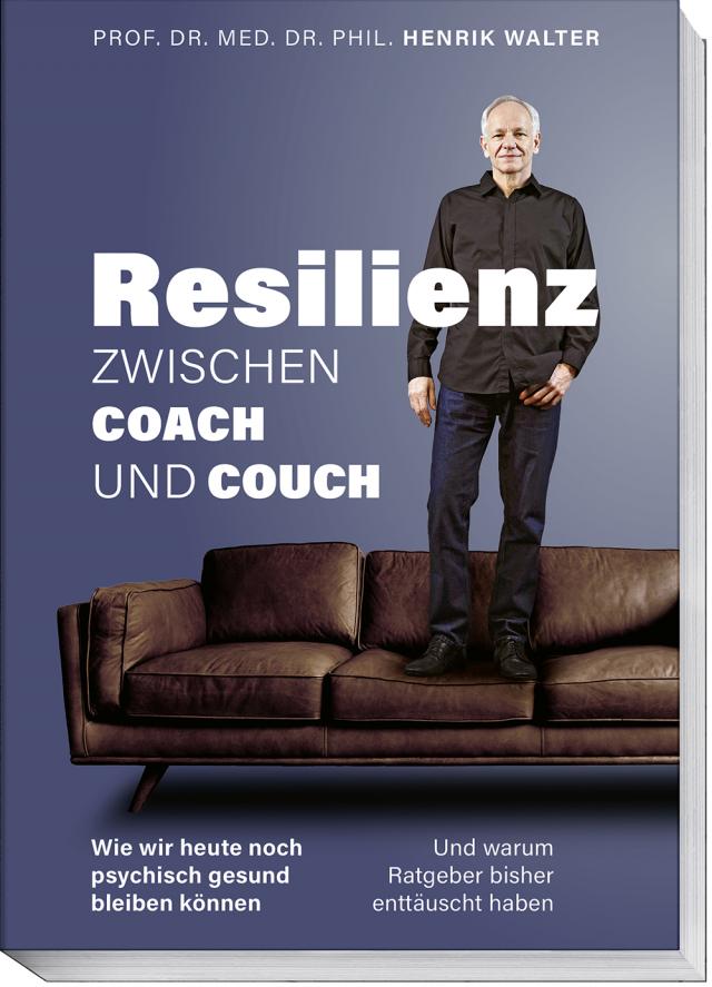 Resilienz – Zwischen Coach und Couch