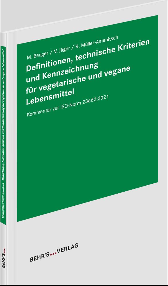 Definitionen, technische Kriterien und Kennzeichnung für vegetarische und vegane Lebensmittel