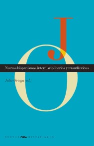 Nuevos hispanismos interdisciplinarios y trasatlánticos Nuevos Hispanismos  